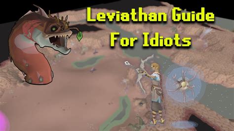 the leviathan osrs|OSRS Leviathan Guide For Idiots .